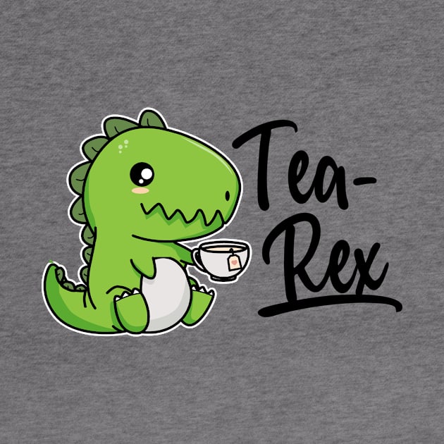 Tea Rex T-Rex Funny Tea Addicted Tyrannosaurus Rex Cute Comic Dino Dinosaur by CheesyB